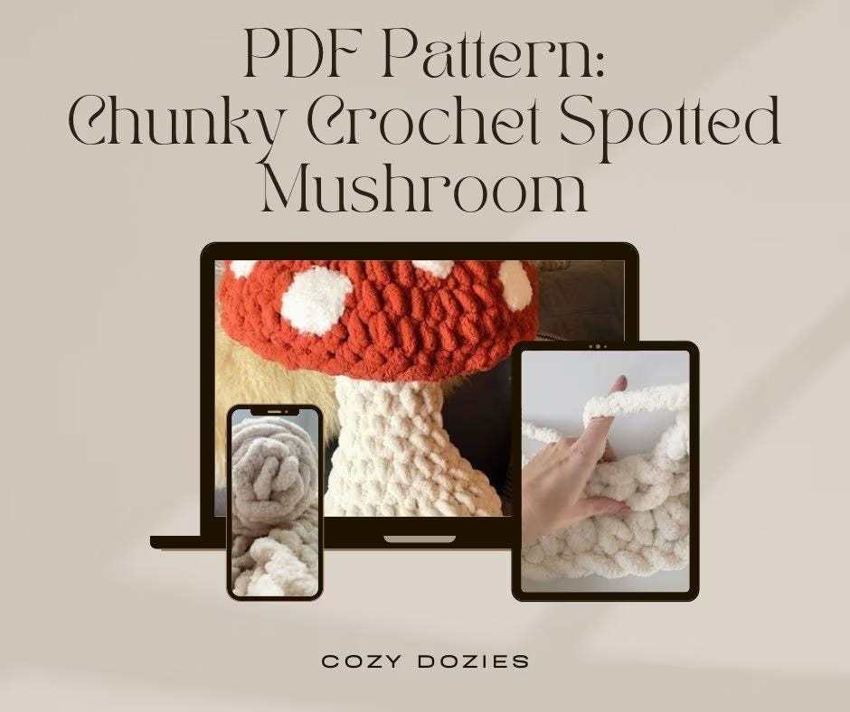 Mushroom Pattern - Chunky Crochet